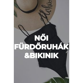 Fürdőruhák & Bikinik