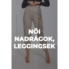 Nadrágok, Leggingsek